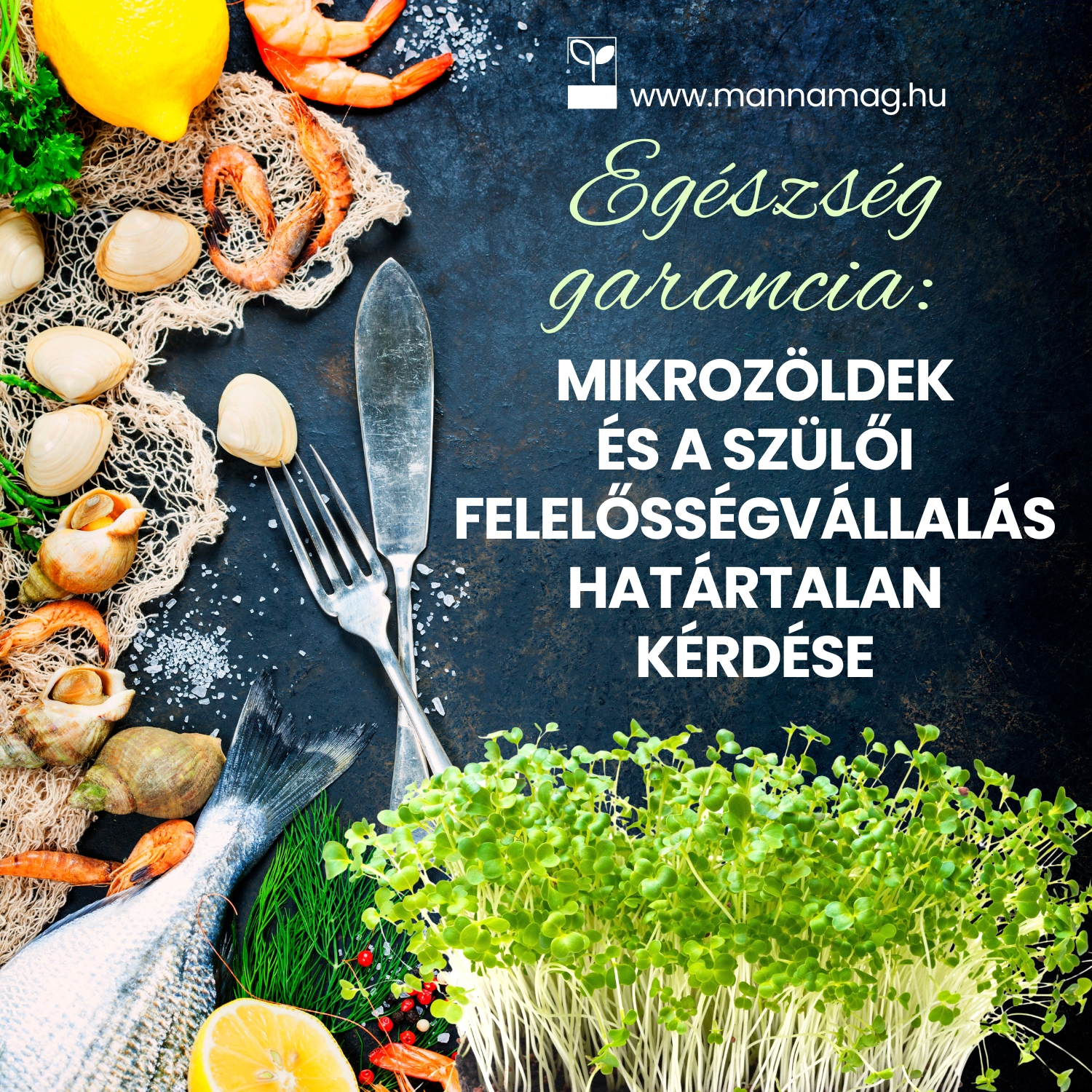 Egészség garancia: Mikrozöldek és a szülői felelősségvállalás határtalan kérdése